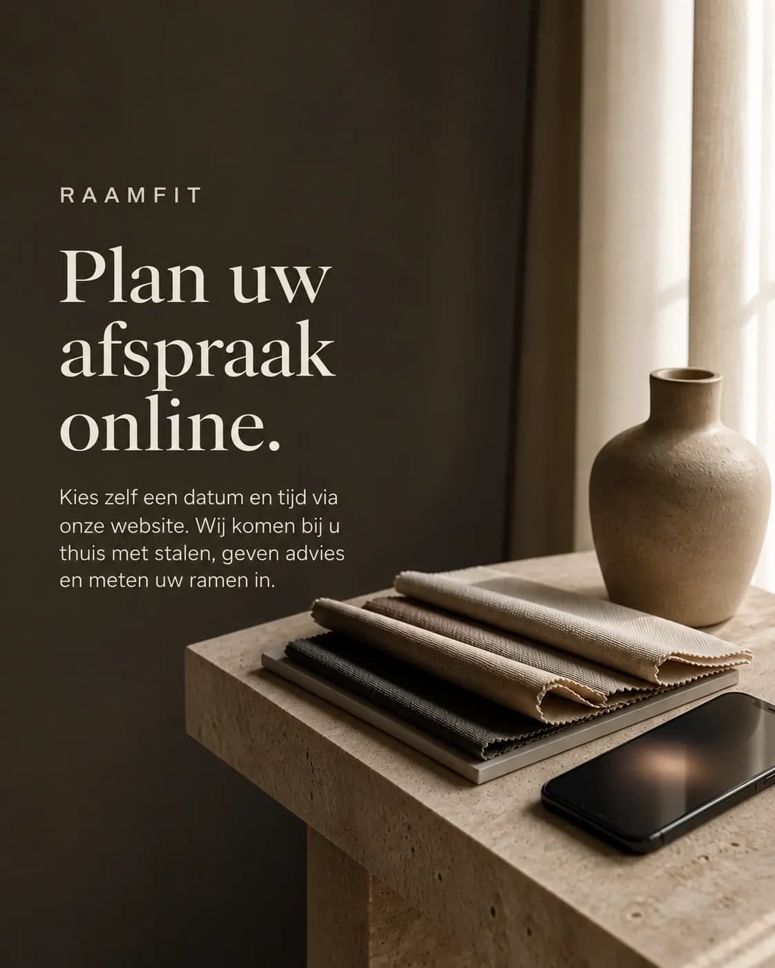 Plan uw afspraak online. Kies zelf een datum en tijd via onze website. Wij komen bij u thuis met stalen, geven advies en meten uw ramen in.
